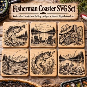 May include: A set of six square wooden coasters featuring black engraved fishing illustrations. The top sign reads Fisherman Coaster SVG Set, 6 detailed borderless fishing designs, instant digital download. Designs include fish, rods, chairs, and gear.