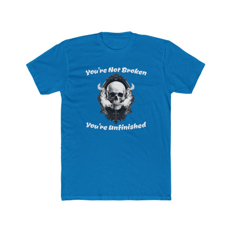 You’re Not Broken T-Shirt, Gothic Skull Inspirational Tee immagine 8