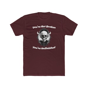 You’re Not Broken T-Shirt, Gothic Skull Inspirational Tee immagine 12