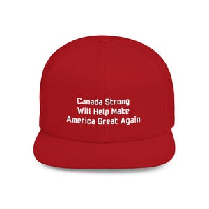 Canada Strong Embroidered Flat Bill Snapback Hat, White Acrylic Blend Carney Political Gag image 1
