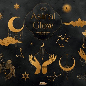May include: A digital graphic collection titled 80+ Astral Glow featuring gold celestial illustrations on a dark background. Elements include crescent moons, stars, constellations, clouds, koi fish, and hands holding hanging beaded chains.