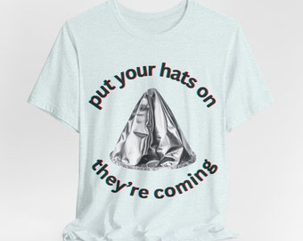 Conspiracy Humor Faraday Hat Dark Humor Alien Foil Hat Short Sleeve Tee