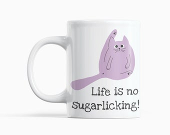 Tasse mit Spruch LIFE is no sugarlicking! Wenn das Leben mal nicht so einfach ist. Witzige Tasse für Büro, Office, Chef, Kollegen.