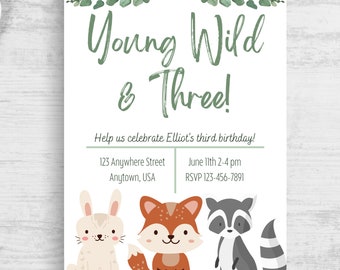 Young, wild, and Three - Woodland Animal - Three year old Party Invite - Downloadable Customizable Birthday Invitation Template