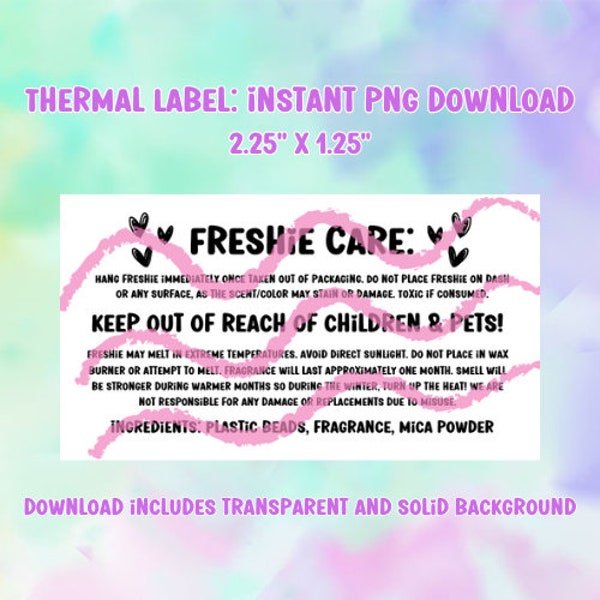 PNG Sticker Download - Freshie Care Instructions - Thermal Printer Label Download - 2.25” x 1.25” - Small Business Sticker - Freshie Warning
