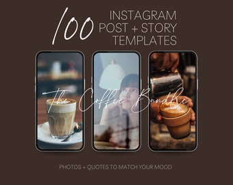 May include: Three phone screens showing images of coffee. The first screen shows a latte in a glass cup on a wooden table. The second screen shows a woman looking up at a light fixture. The third screen shows a hand pouring milk into a coffee cup. The text "100 INSTAGRAM POST + STORY TEMPLATES" is at the top of the image. The text "The Coffee Bundle" is in the middle of the image. The text "PHOTOS + QUOTES TO MATCH YOUR MOOD" is at the bottom of the image.