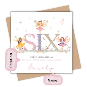 May include: A birthday card with the word "SIX" in large, floral letters, and three fairies. The card reads "Happy 6th Birthday To A Very Special Granddaughter" and includes the name "Everly". The card is on a brown envelope.