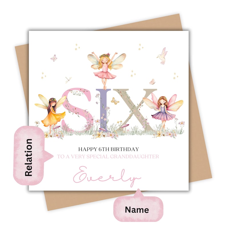 May include: A birthday card with the word "SIX" in large, floral letters, and three fairies. The card reads "Happy 6th Birthday To A Very Special Granddaughter" and includes the name "Everly". The card is on a brown envelope.