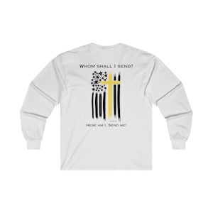Whom Shall I Send Thin Yellow Line Ultra Cotton Long Sleeve Tee