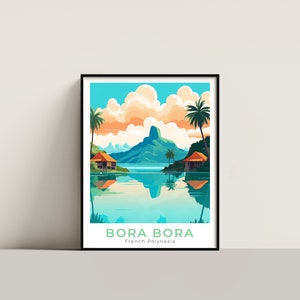 Bora Bora Travel Poster Wall Art Gift French Polynesia Travel Print Gift Home Decor Lovers Wall Hanging