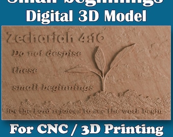 Pequeños Comienzos (Zacarías 4:10) Modelos 3D. Para tallado CNC e impresión 3D, diseño inspirador cristiano y judío.