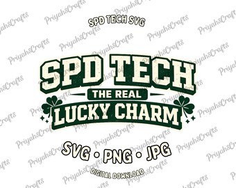 SPD Tech The Real Lucky Charm svg | Sterile Processing Tech St Patrick’s Day SVG | Funny SPD Tech Shirt Design | Medical Cricut Cut File
