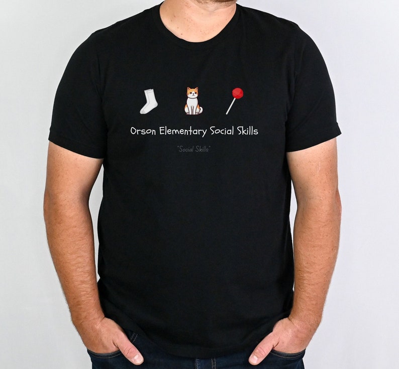 Orson Elementary Social Skills, Funny Shirt, Orson Indiana, the Middle