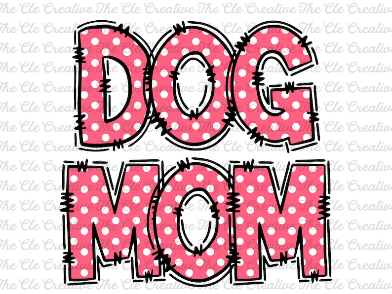 Polka Dot Dog Mom PNG Pink Dog Mom Sublimation Cute Dog Mom Shirt PNG