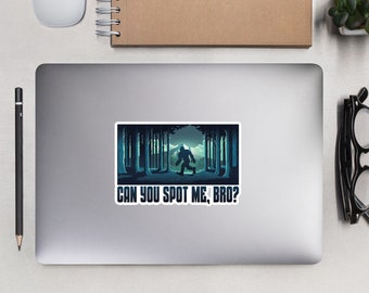 Can You Spot Me Bro? - Bubble-free stickers