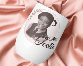 I'm a Little Tootie - Facts of Life Wine tumbler
