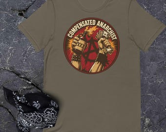 Compensated Anarchist - Unisex t-shirt