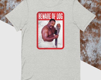 Junkyard Dog - Beware of Dog Unisex t-shirt