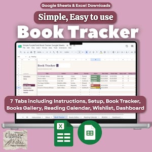 May include: A digital book tracker spreadsheet displayed on a laptop screen, featuring columns for title, author, genre, format, status, dates, and ratings. The interface includes seven tabs: Instructions, Setup, Book Tracker, Books Gallery, Reading Calendar, Wishlist, and Dashboard, with Google Sheets and Excel icons below.