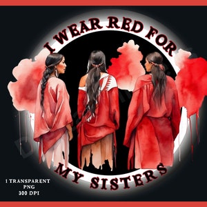 MMIW Native Pride PNG: Eu visto vermelho para minhas irmãs (download digital)
