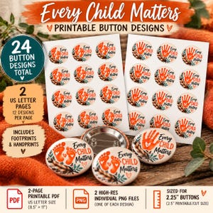 May include: A collection of printable button designs featuring the text Every Child Matters with orange handprints or footprints and feather accents. The set includes two A4 pages with 24 total designs sized for 5.7 cm buttons.