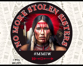 No más hermanas robadas MMIW PNG Mujeres Indígenas Camisas de Igualdad Conciencia Camisa Nativa Americana Las Mujeres Indígenas Importan Orgullo Nativo