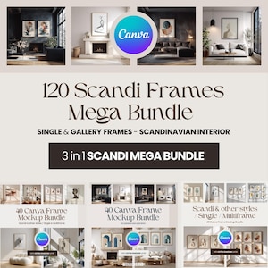May include: An advertisement for a 120 Scandi Frames Mega Bundle, featuring Scandinavian interior design mockups. The image includes the Canva logo and text that reads "3 in 1 Scandi Mega Bundle". The bundle includes single and gallery frames.