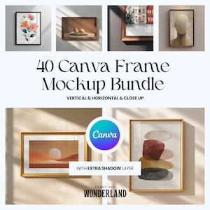Canva Frame Mockup Bundle, 40 Vertical - Horizontal Frames, Close-up, Minimal, Clean, Shadow Layer