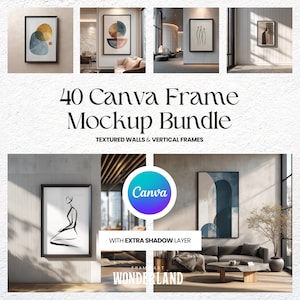 Puede incluir: Una colección de maquetas de arte enmarcadas, que muestran varios diseños abstractos y entornos interiores. La imagen incluye el texto "40 Canva Frame Mockup Bundle" y "Textured Walls & Vertical Frames". También se ve un logotipo de Canva.
