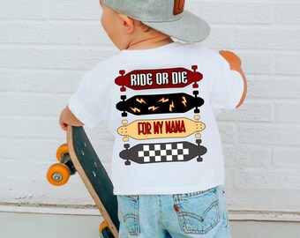 Montar o morir por mi camisa de mamá, camisa de niño pequeño, montar o morir, niño de mamá, camisa de niño, camiseta de niño pequeño, niño patinador, camisa de niño pequeño