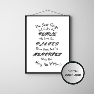 Bests Things in Life Quote - Family Wall Quote-Life Inspirational Instant Download, Life Quote Wall Art Trendy, Positive Instant Print Quote