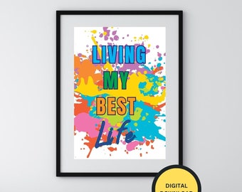 Lámina decorativa para pared "Viviendo mi mejor vida" – Frase inspiradora (Descarga digital)