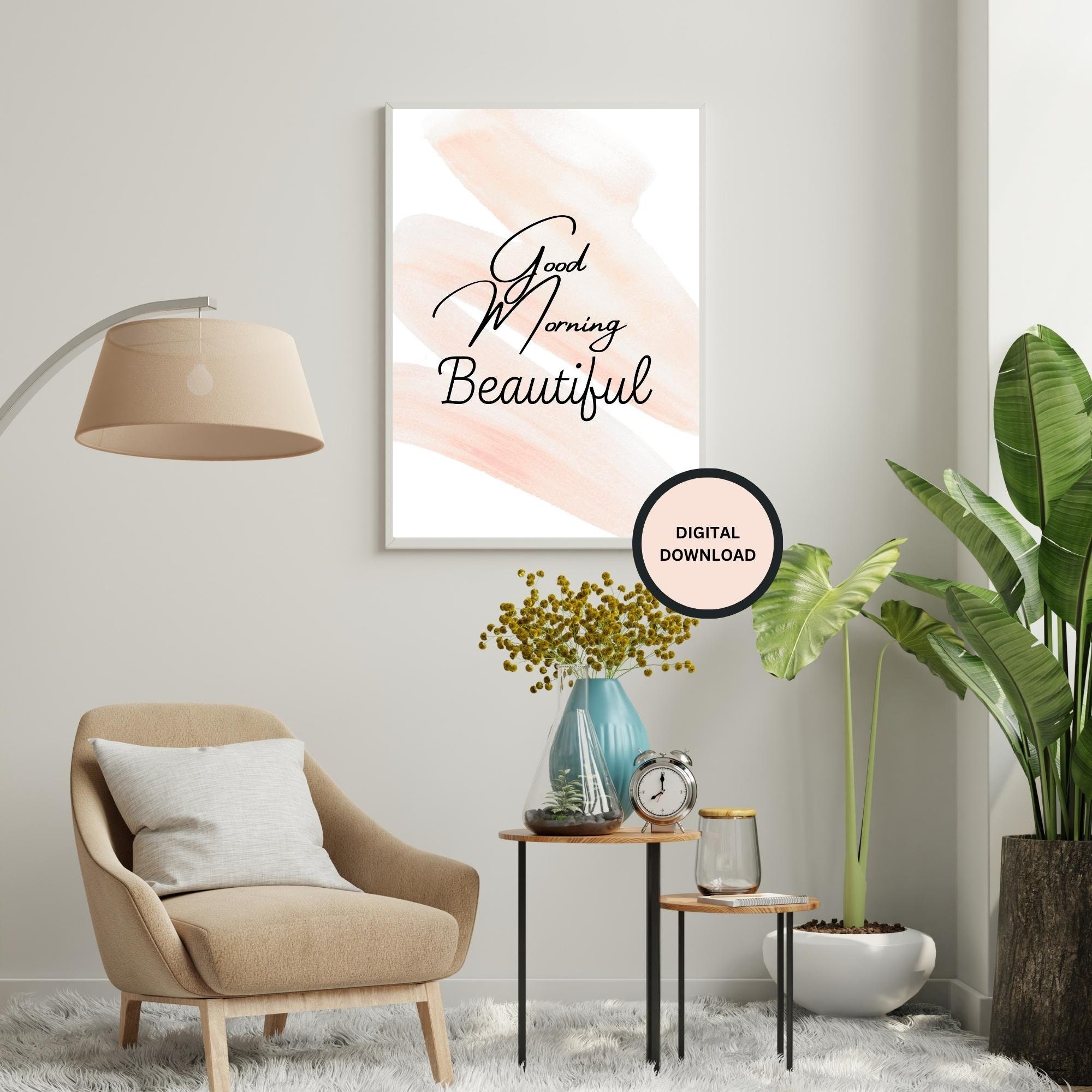 Good Morning Beautiful Download Good Morning Inspiration Printable ...