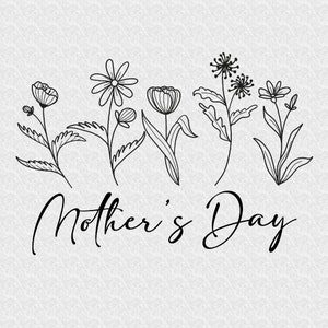 Birth Flowers Mother&#39;s Day SVG: Mom Shirt Design (Digital Download)