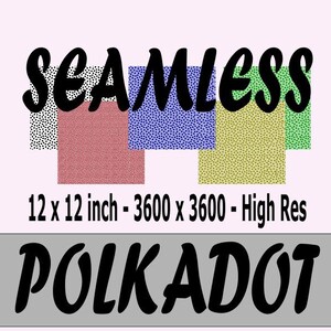 Polka dot Seamless Pattern Digital Paper - Tiled - Printable - 12x12 inch - Use for web, art, wrapping paper and more. Endless background.