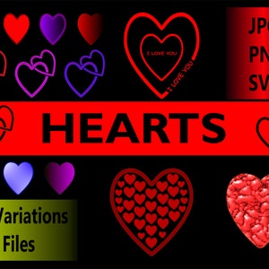 Hearts - Digital Download - SVG,JPG,PNG bundle - For all occasions - Valentines, Wedding, Anniversary, Mothers, Birthday, Lovers, Partner