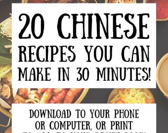 May include: A digital download for 20 Chinese recipes that can be made in 30 minutes. The image shows a variety of Chinese dishes, including noodles, dumplings, and stir-fries. Download to your phone or computer, or print to add to your recipe book.