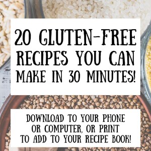 20 Gluten-Free Recipes You Can Make in 30 Minutes!