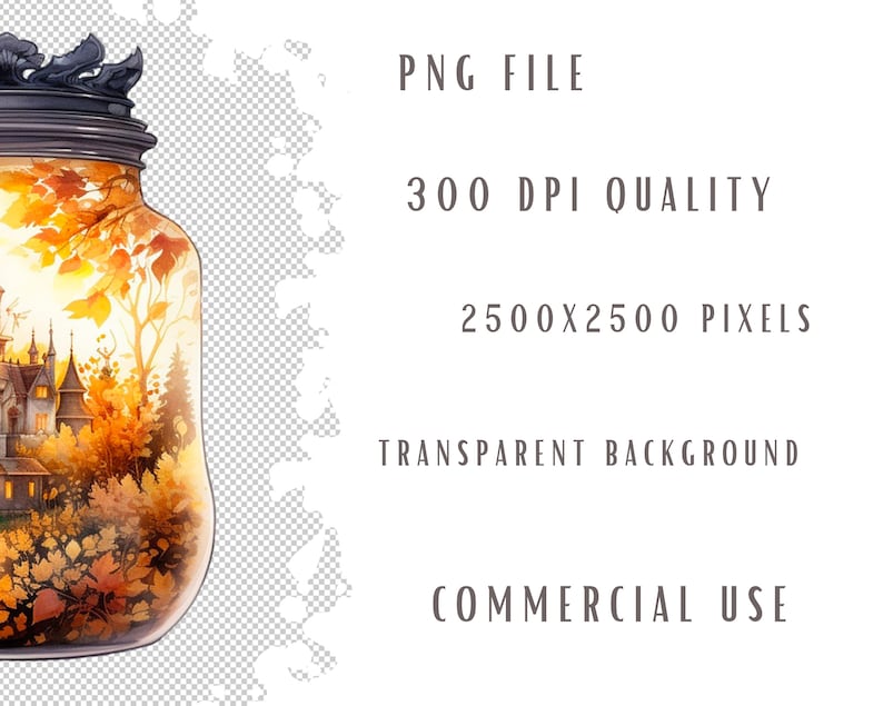 May include: A watercolour illustration of a glass jar with a black lid, filled with an autumn scene. The jar contains a castle, trees, and orange and yellow leaves. Text on the right reads "PNG FILE", "300 DPI QUALITY", "2500X2500 PIXELS", "TRANSPARENT BACKGROUND", and "COMMERCIAL USE".