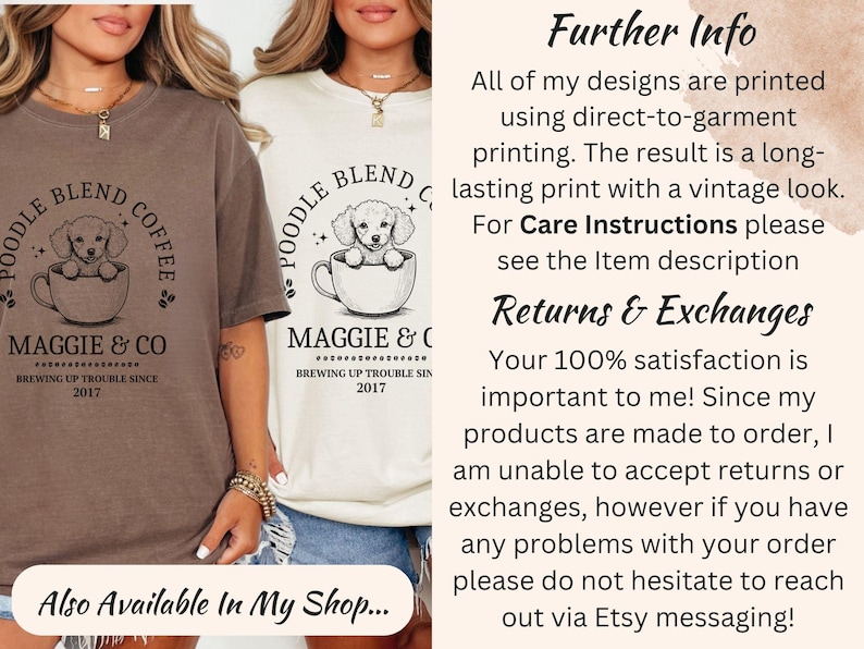 May include: Two brown and white t-shirts with a graphic of a poodle in a coffee cup. The text on the shirts reads "Poodle Blend Coffee" and "Maggie & Co. Brewing Up Trouble Since 2017".