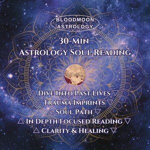 30 Min Evolutionary Astrology Soul Reading/Natal Chart Reading/Evolutionary Astrology Reading - Healing/Transformation For The Soul