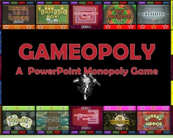 GAMEOPOLY - A Monopoly-type game on PowerPoint. Slightly simplified, but plays just like the original. (Play in-person or virtually).