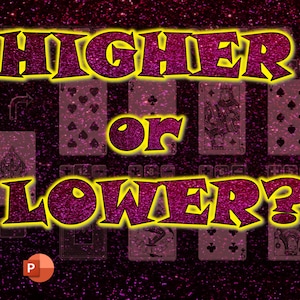 MAIS ALTO ou MAIS BAIXO - Um jogo de PowerPoint baseado no programa de TV 'Play Your Cards Right'. Preveja se a próxima carta será mais alta ou mais baixa do que a anterior