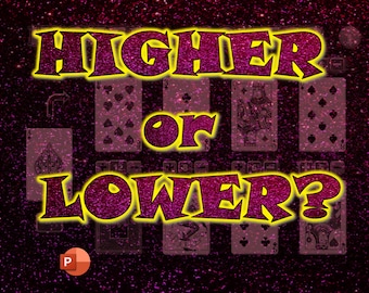 HIGHER or LOWER - A PowerPoint game based on TV's 'Play Your Cards Right'. Predict if the next card will be higher or lower than one before