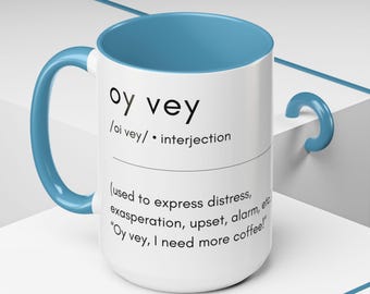 Accent Coffee Mug - 'Oy Vey' Funny Gift for Coffee Lovers, Perfect for Hanukkah, Birthdays, or Everyday Use, 11oz, 15oz