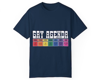Gay Agenda Unisex Garment-Dyed T-shirt