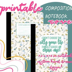 Puede incluir: Cubierta de cuaderno de composición imprimible con un patrón de gansos caprichoso. La cubierta incluye el texto "I didn't choose the silly goose life, the silly goose life chose me!" y mide 19 x 25 cm.