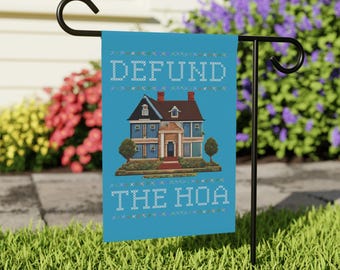 defund The Homeowners Association garden flag