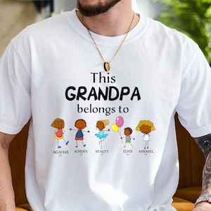 This Grandpa Belongs to Shirt, Custom Shirt with Kids Name,Personalized Papa T Shirt, Custom Grandpa Tee, Shirt Kids Grab Papa Custom