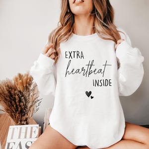 Extra Heartbeat Inside Sweatshirt, Baby Announcement, Pregnancy Reveal, Mommy To Be, Mama and Baby, Maternity Sweater, Pregnancy Outfit